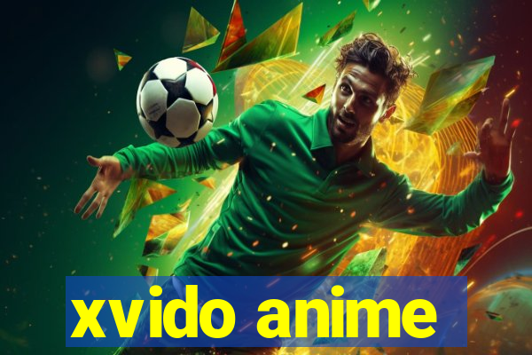 xvido anime